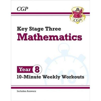 KS3 Year 8 Maths 10-Minute Weekly Workouts, Taschenbuch von Cgp Books, CGP Books, 978-1-78908-575-4