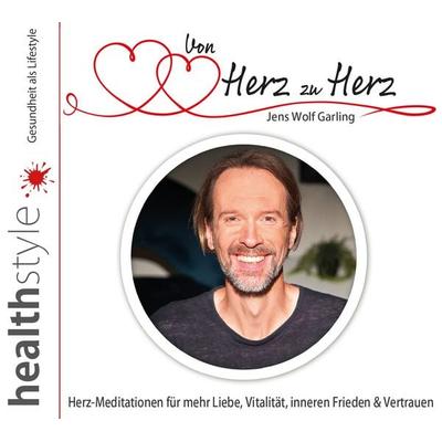 Von Herz zu Herz - Jens Wolf Garling,Abbas Schirmohammadi, Download, 9783948849177