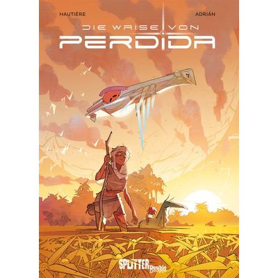 Die Waise von Perdida, Gebundene Ausgabe von Regis Hautière, Splitter-Verlag, 978-3-96219-117-7