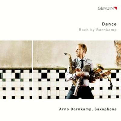 Dance--Bach by Bornkamp - Arno Bornkamp, CD