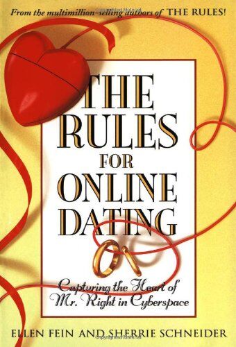 Ellen Fein - The Rules for Online Dating: Capturing the Heart of Mr. Right in Cyberspace - Preis vom 13.10.2026 19:28:25 h