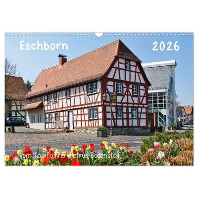 Eschborn vom Taxifahrer Petrus Bodenstaff (Wandkalender 2026 DIN A3 quer), CALVENDO Monatskalender