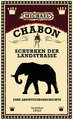 Michael Chabon - Schurken der Landstraße: Eine Abenteuergeschichte: Eine Abenteuergeschichte - Preis vom 30.09.2026 22:30:23 h