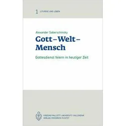 Saberschinsky:Gott - Welt - Mensch, Fachbücher von Alexander Saberschinsky