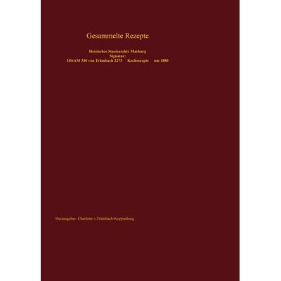 Gesammelte Rezepte, Taschenbuch von , BoD – Books on Demand, 978-3-7693-5133-0