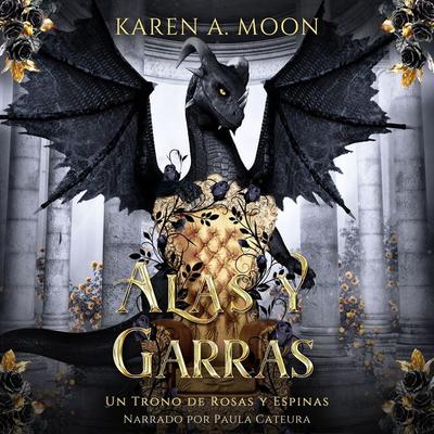 Alas y Garras - Enemies to lovers / Romantasy de dragones - Karen A. Moon, Audio, 4069828434356