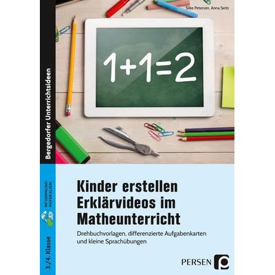 Kinder erstellen Erklärvideos im Matheunterricht, Set von Silke Petersen,Anna Seitz, Persen Verlag in der AAP Lehrerwelt GmbH, 978-3-403-20710-8