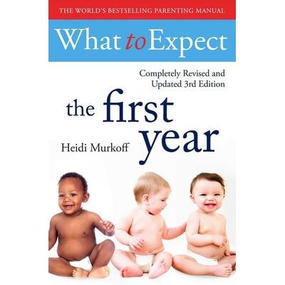 What To Expect The 1st Year [3rd Edition], Taschenbuch von Heidi Murkoff, Simon & Schuster Uk, 978-1-4711-7209-0