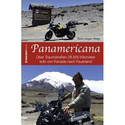 Panamericana, Taschenbuch von Hans-Jürgen Weigt, Highlights-Verlag, 978-3-933385-90-1