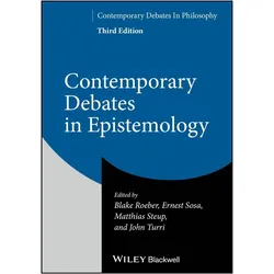 Contemporary Debates in Epistemology, Sachbücher von Ernest Sosa, Matthias Steup, John Turri, Blake Roeber
