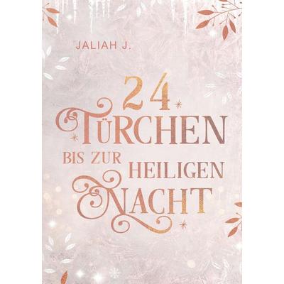 24 Türchen bis zur Heiligen Nacht