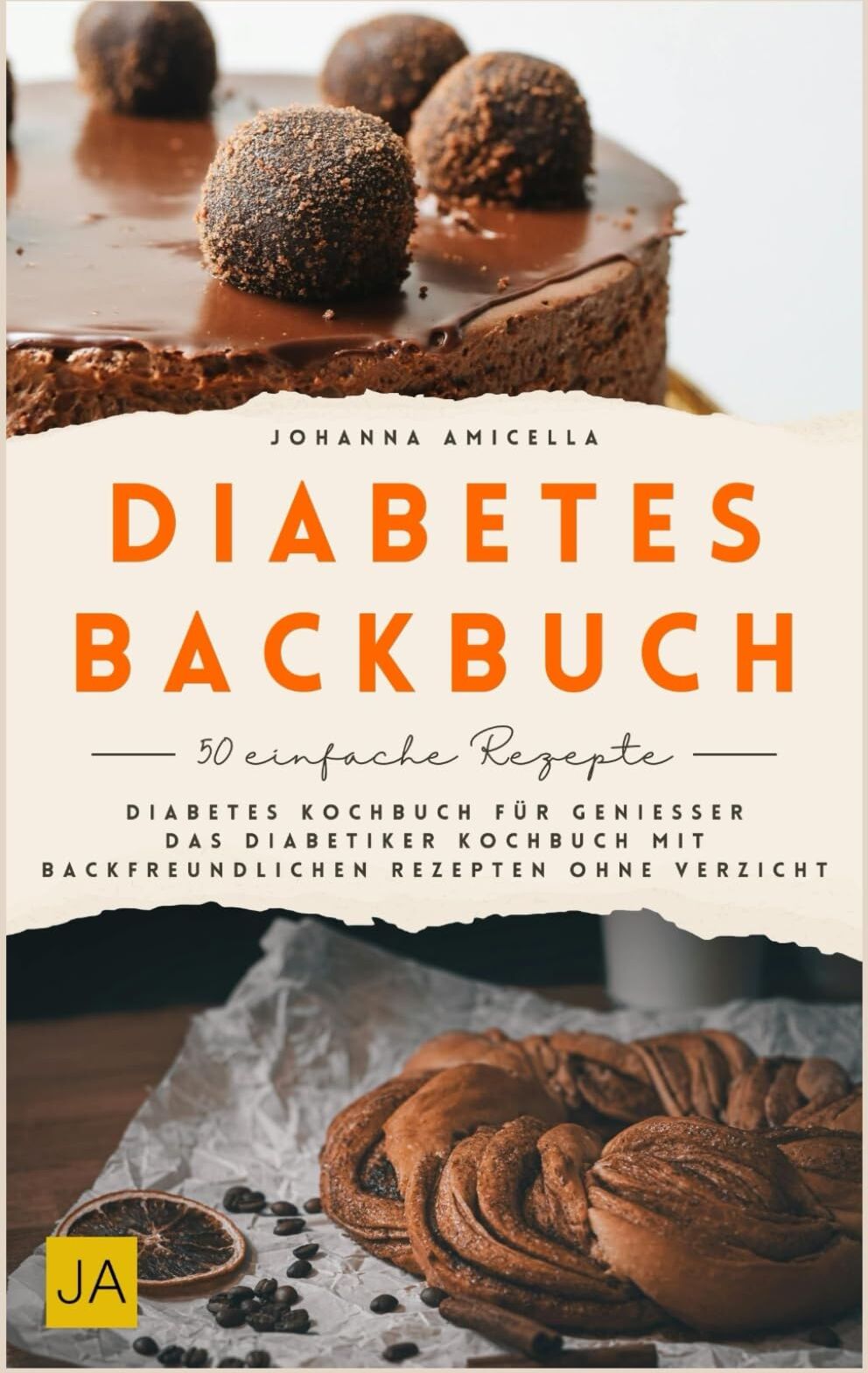 Johanna Amicella - Diabetes-Backbuch: Diabetes Kochbuch für Genießer – Das Diabetiker Kochbuch mit backfreundlichen Rezepten ohne Verzicht - Preis vom 14.10.2026 23:07:16 h