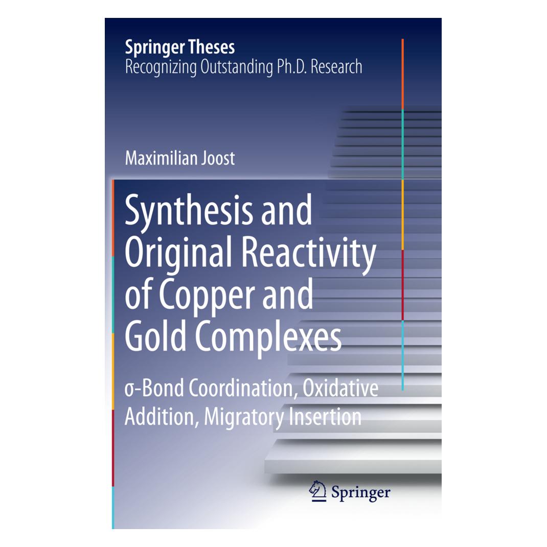 Springer Synthesis and Original Reactivity of Copper and Gold Complexes (Englisch, Softcover, Maximilian Joost) (55855048)