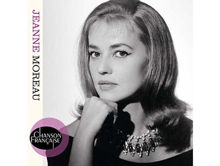 Jeanne Moreau - Chanson Francaise