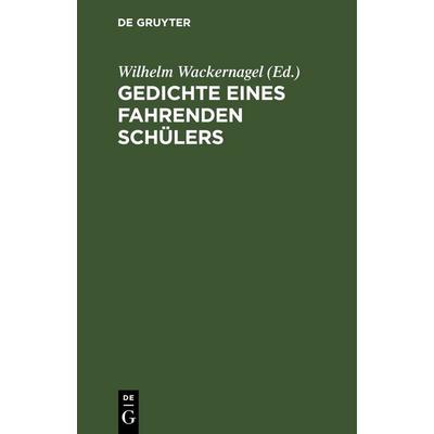 Gedichte eines fahrenden Schülers, Gebundene Ausgabe von , De Gruyter, 978-3-11-243293-8