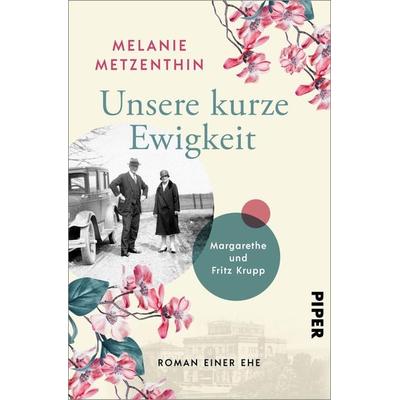 Unsere kurze Ewigkeit, Taschenbuch von Melanie Metzenthin, Piper