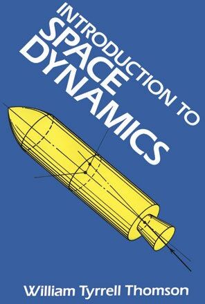 Thomson, Wlliam Tyrrell - Introduction to Space Dynamics (Dover Books on Aeronautical Engineering) - Preis vom 09.10.2026 07:28:09 h