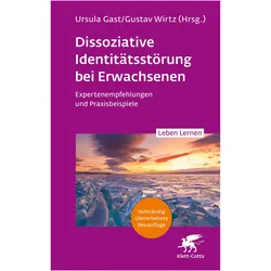 Dissoziative Identitätsstörung bei Erwachsenen (2. Aufl.) (Leben Lernen, Bd. 342), Fachbücher von Ursula Gast, Gustav