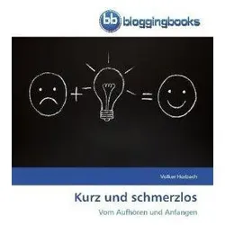 Kurz und schmerzlos, Ratgeber von Volker Horbach