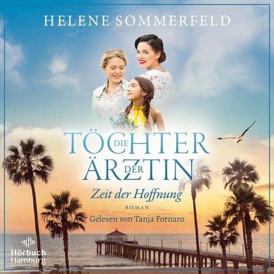 Die Töchter der Ärztin (Die Thomasius-Schwestern 2) - Helene Sommerfeld, Audio, 9783844934878