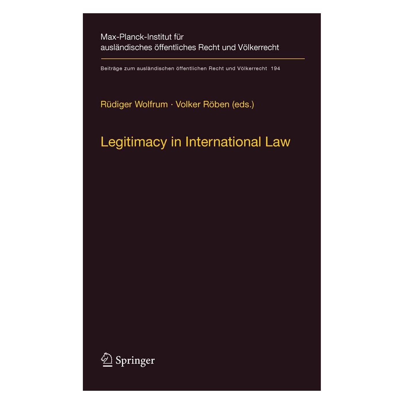 Springer Legitimacy in International Law (Englisch, Hardcover, Rüdiger Wolfrum, Volker Röben) (9783540777632)
