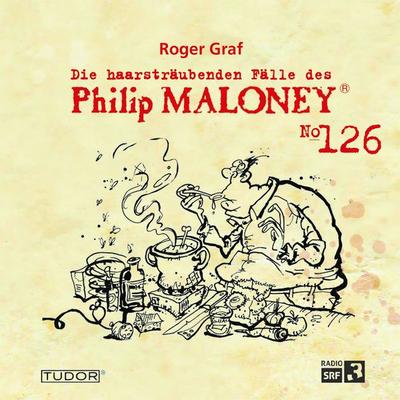 Die haarsträubenden Fälle des Philip Maloney, No.126 - Roger Graf, Audio, 7619911485269