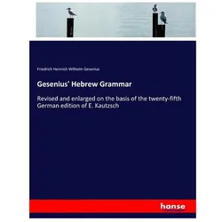 Gesenius' Hebrew Grammar, Schulbücher von Friedrich Heinrich Wilhelm Gesenius