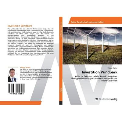 Investition Windpark, Taschenbuch von Philipp Walter, AV Akademikerverlag, 978-3-639-45855-8