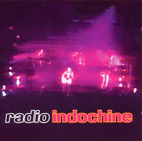 Indochine - Radio Indochine - Preis vom 08.10.2026 07:26:42 h