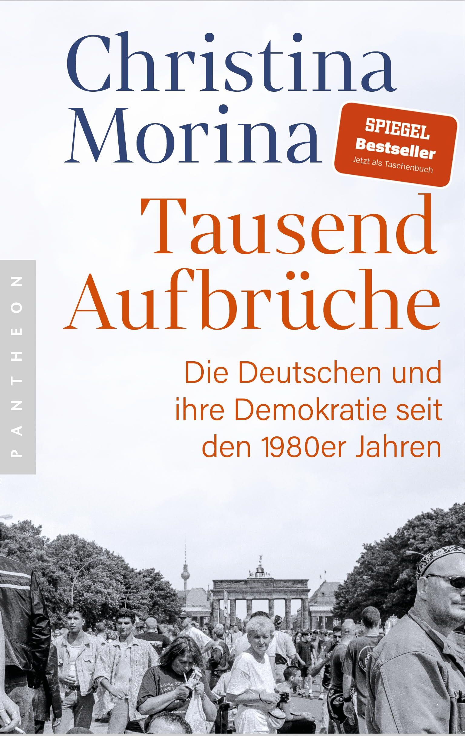 Christina Morina - Tausend Aufbrüche: Die Deutschen und ihre Demokratie seit den 1980er-Jahren - ausgezeichnet mit dem DEUTSCHEN SACHBUCHPREIS als bestes Sachbuch des Jahres - Preis vom 10.10.2026 11:48:34 h
