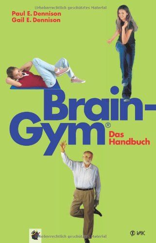 Dennison, Paul E. - Brain-Gym® - das Handbuch - Preis vom 09.10.2026 07:28:09 h