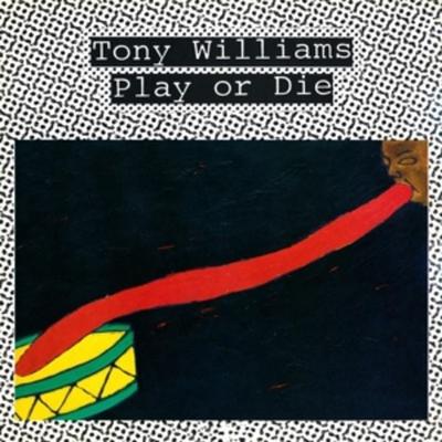 Play Or Die - Tony Williams, Vinyl