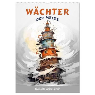 Wächter der Meere - Surreale Architektur (Wandkalender 2026 DIN A2 hoch), CALVENDO Monatskalender