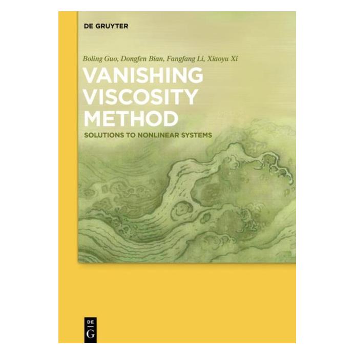 De Gruyter Guo:Vanishing Viscosity Method (Englisch, Hardcover, Boling Guo, Boling Guo|Dongfen Bian|Fangfang et al Li, Dongfen Bian, Fangfang Li, Xiaoyu Xi) (67764279)