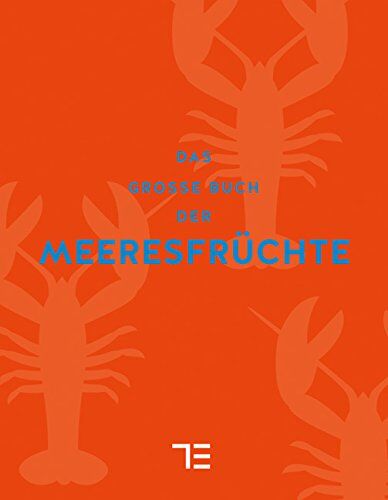 Teubner - Das große Buch der Meeresfrüchte (Teubner Sonderleistung) - Preis vom 19.10.2026 19:33:35 h
