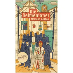 Die Selmenianer, Belletristik von Moische Kulbak
