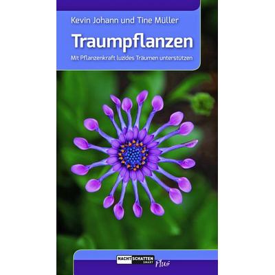 Traumpflanzen, Taschenbuch von Kevin Johann,Tine Müller, Nachtschatten Verlag, 978-3-03788-569-7