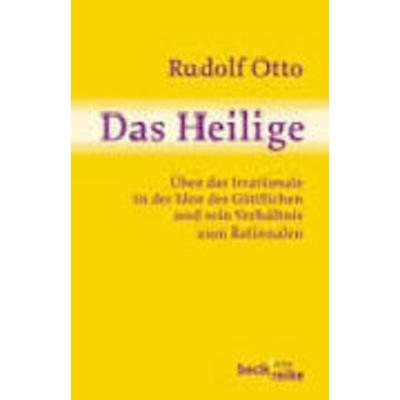 Das Heilige, Taschenbuch von Rudolf Otto, C. H. Beck, 978-3-406-65165-6