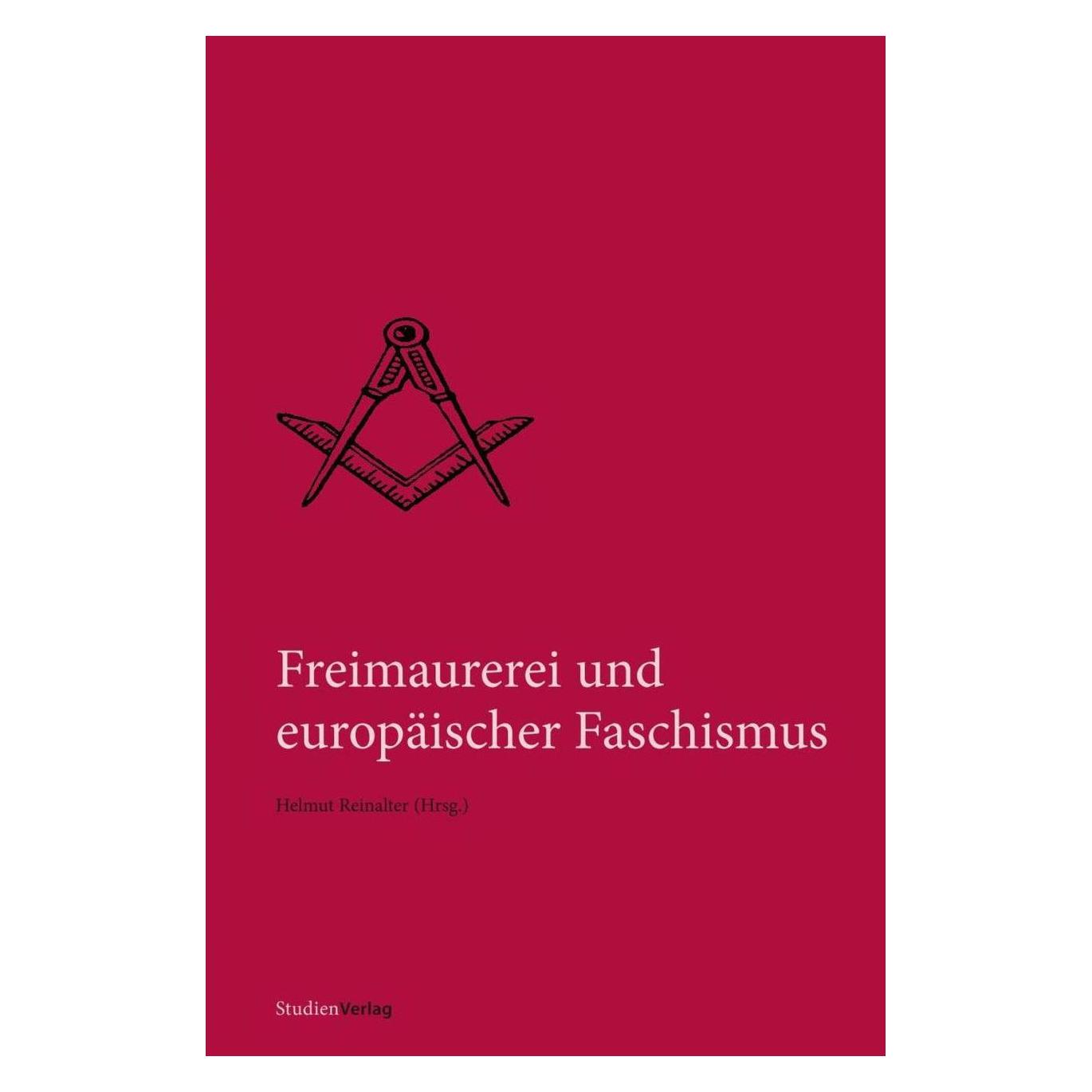 Studienverlag Freimaurerei und Faschismus (Deutsch, Softcover, Helmut Reinalter) (7158448)
