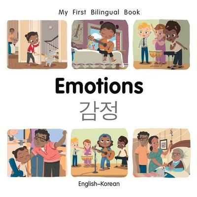 My First Bilingual Book-Emotions (English-Korean), Gebundene Ausgabe von Patricia Billings, Milet Books Limited, 978-1-78508-956-5