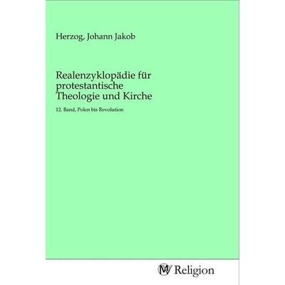 Realenzyklopädie für protestantische Theologie und Kirche, Taschenbuch von , MV-Religion, 978-3-96881-384-4