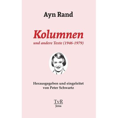 Kolumnen und andere Texte (1946-1979), Gebundene Ausgabe von Ayn Rand, TvR Medienverlag Jena, 978-3-940431-64-6