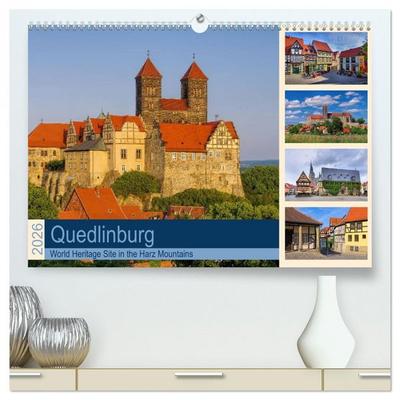 Quedlinburg - World Heritage Site in the Harz Mountains (High Quality Premium Wall Calendar 2026 DIN A2 landscape),CALVENDO 12 Month Wall Calendar