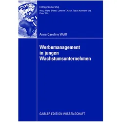 Werbemanagement in jungen Wachstumsunternehmen, Fachbücher von Anne C. Wolff, Caroline Wolff
