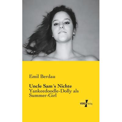 Uncle Sam´s Nichte, Taschenbuch von Emil Berdau, BoD - Books on Demand, 978-3-95610-682-8