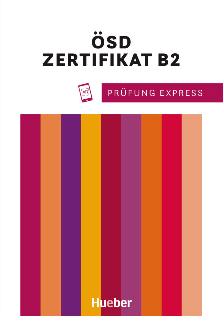 Hueber Prüfung Express - ÖSD Zertifikat B2
