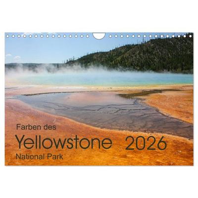 Farben des Yellowstone National Park 2026 (Wandkalender 2026 DIN A4 quer), CALVENDO Monatskalender