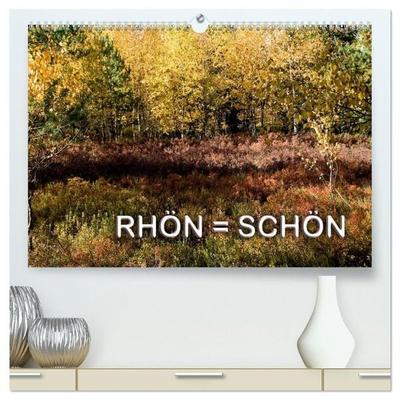RHÖN = SCHÖN (hochwertiger Premium Wandkalender 2027 DIN A2 quer), Kunstdruck in Hochglanz