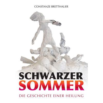 Schwarzer Sommer, Taschenbuch von Constanze Bretthauer, BoD – Books on Demand, 978-3-7392-0241-9