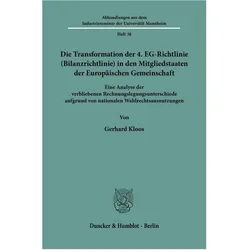 Die Transformation der 4. EG-Richtlinie (Bilanzrichtlinie) in den Mitgliedstaaten der Europäischen G, Fachbücher von Gerhard Kloos